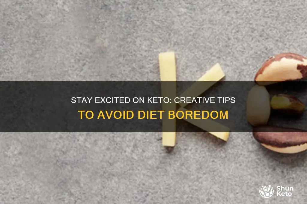 how to not get bored on keto diet