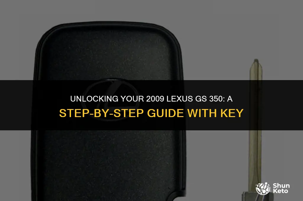 how to open 2009 lexus gs 350 with ket