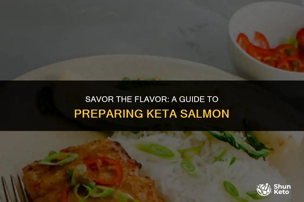 how to prepare keta salmon