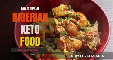 Keto Nigerian Food: Easy Preparation Tips