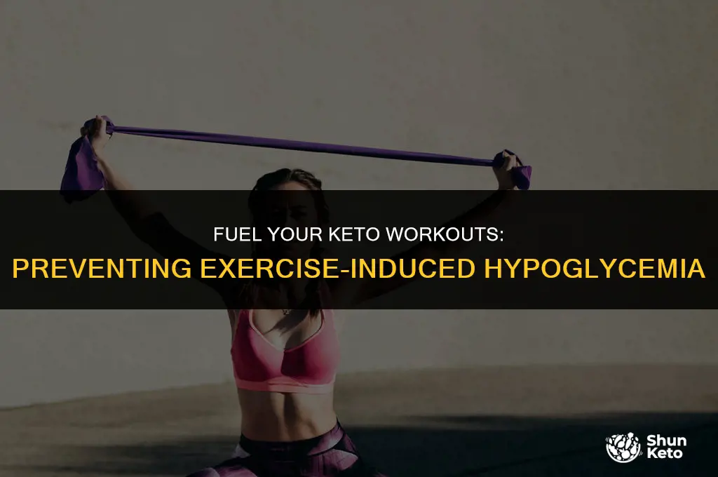 how to prevent exercise induced hypoglycemia on keto
