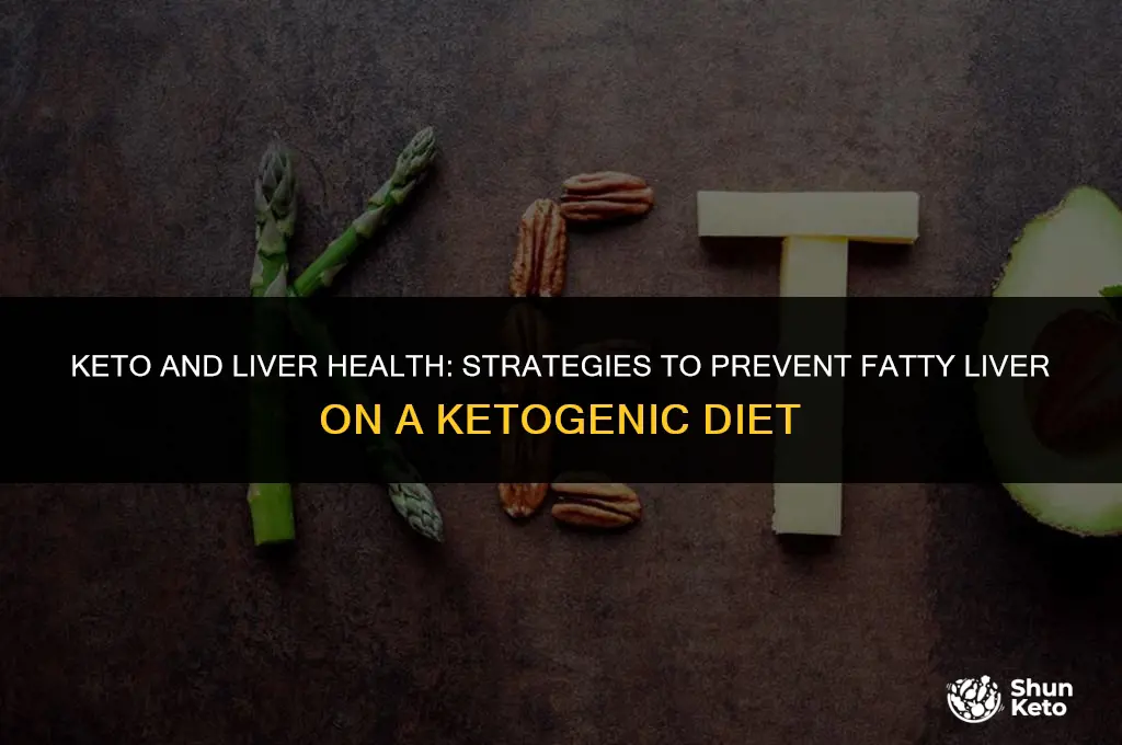 how to prevent fatty liver on keto