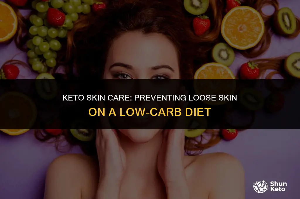 how to prevent loose skin on keto
