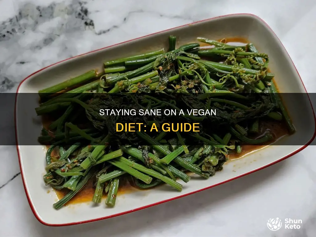 how to prevent sanity on a vegan diet