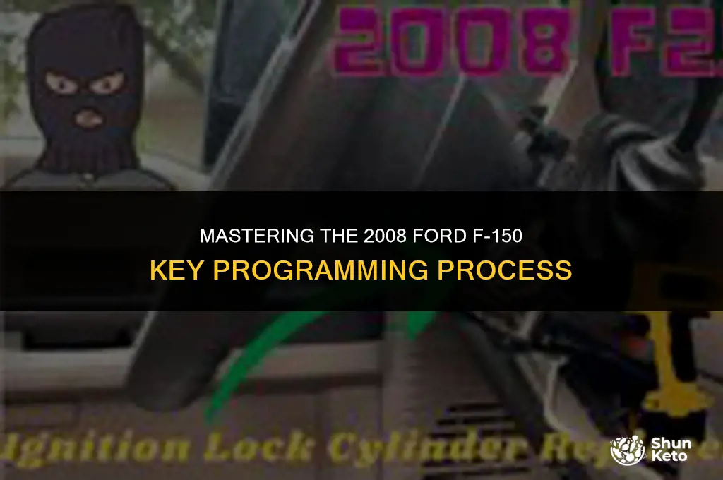 how to program a 2008 ford f150 ket