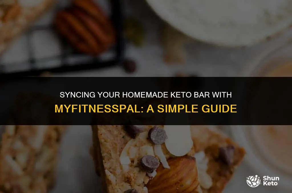 how to put homemade keto bar into myfitnessapp