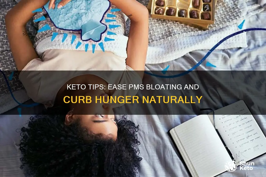 how to reduce pms bloating and hunger on keto diet