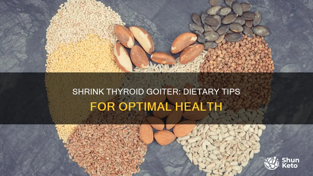 how to reduce thyroid goiters by diet