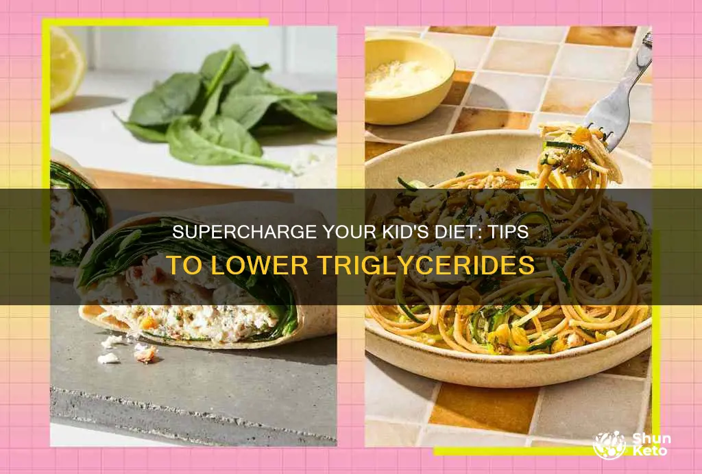 how to reduce triglycerides in diet for kids