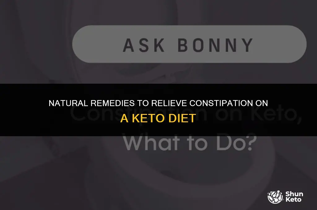 how to relieve keto constipation