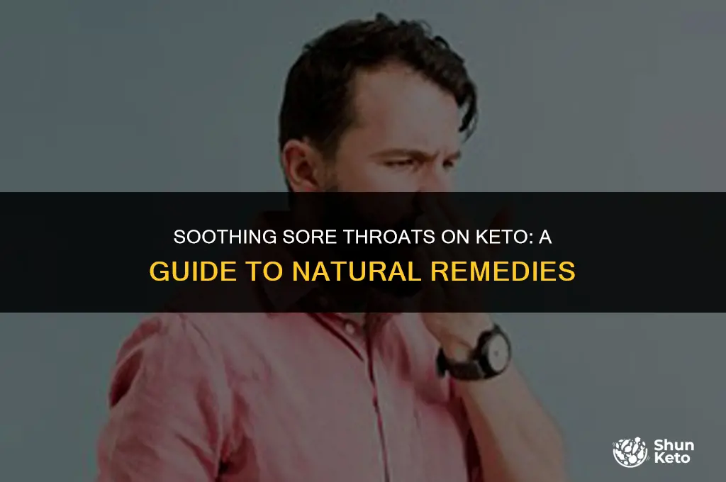 how to relieve sore throught ding keto