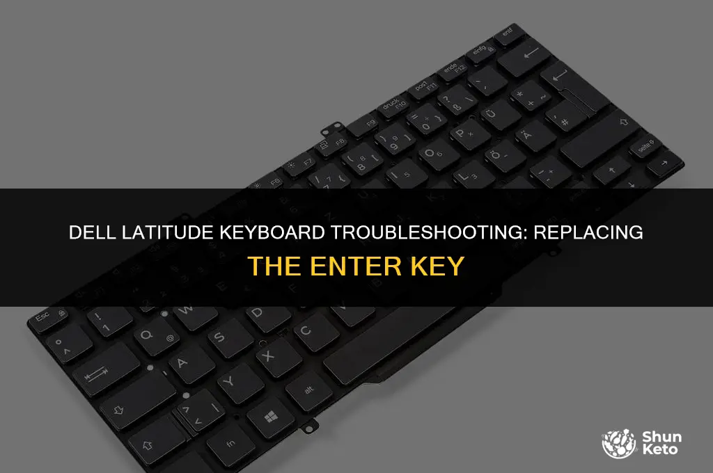 how to replace enter ket on dell lattitude