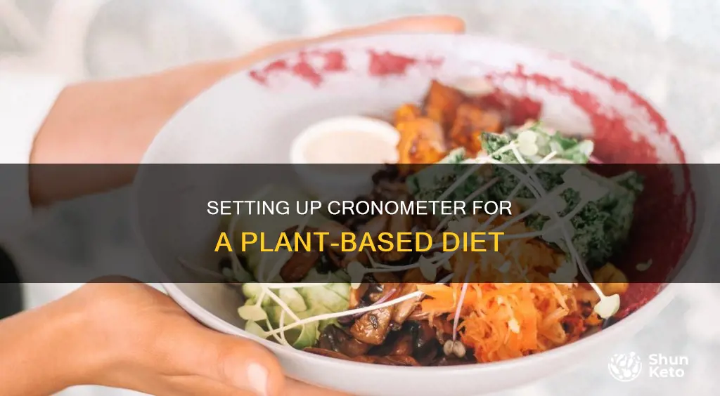 how to set up cronometer for plant based diet