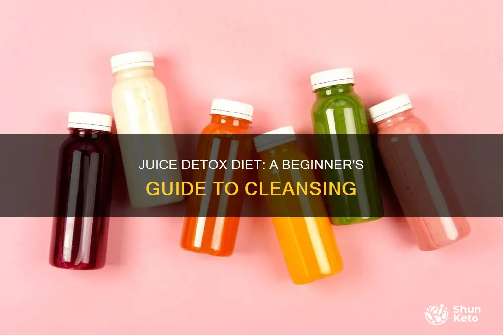 how to start a juice detox diet
