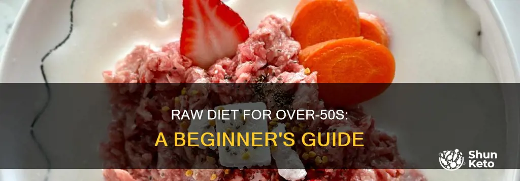 how to start a raw diet for people over 50