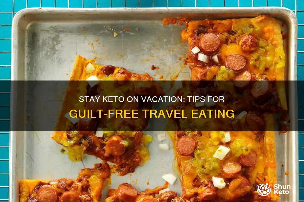 how to stay on keto diet on vacation