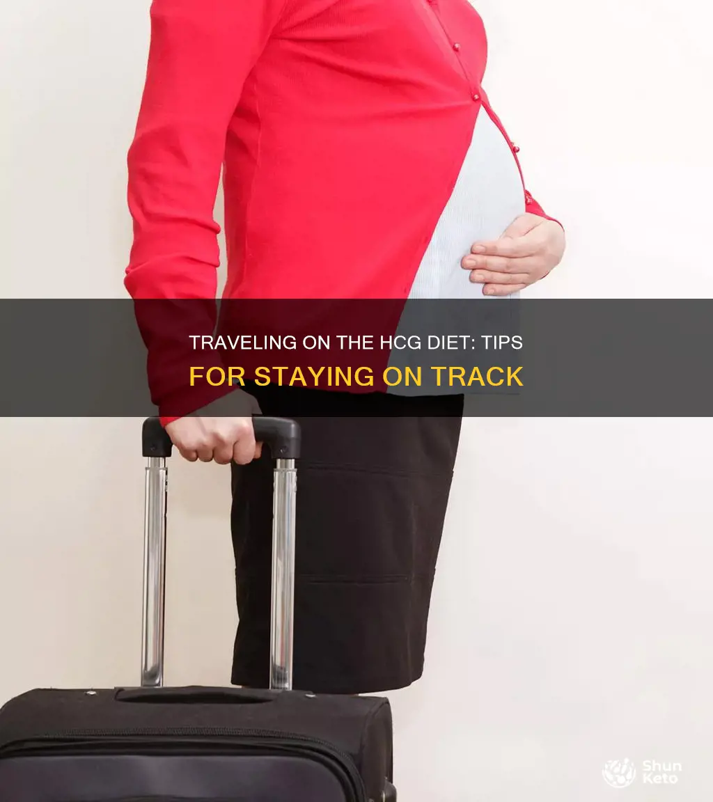 how to stay on the hcg diet while traveling