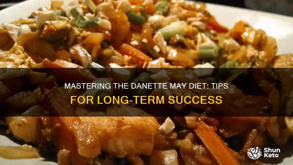 how to stick to danette may diet plan