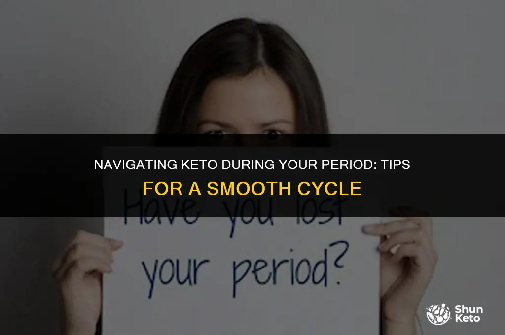 how to survive keto on your period