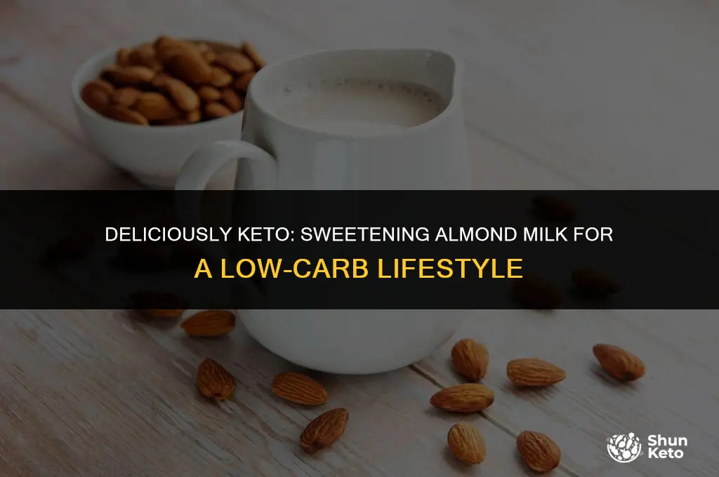 how to sweeten almond milk keto