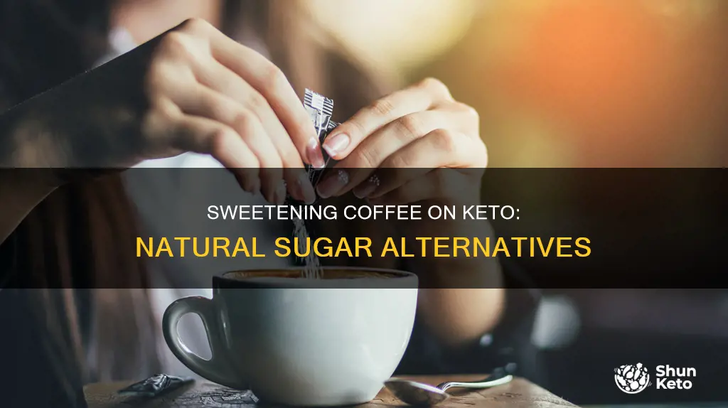 how to sweeten coffee on keto