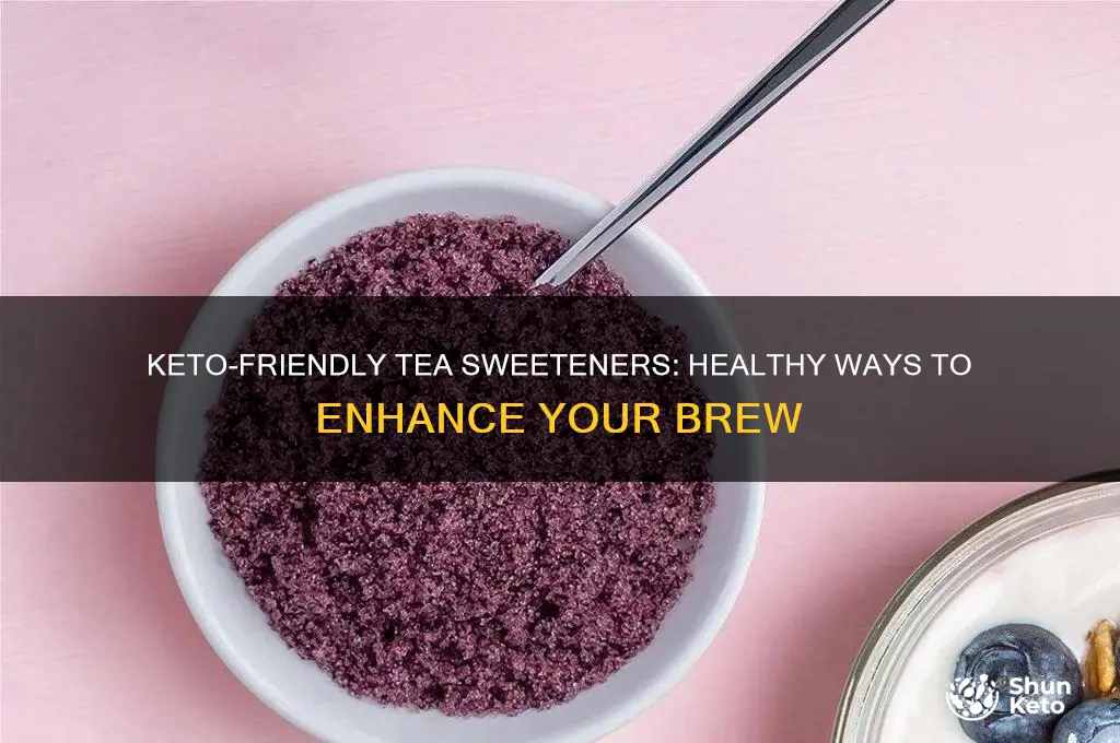 how to sweeten tea on keto diet