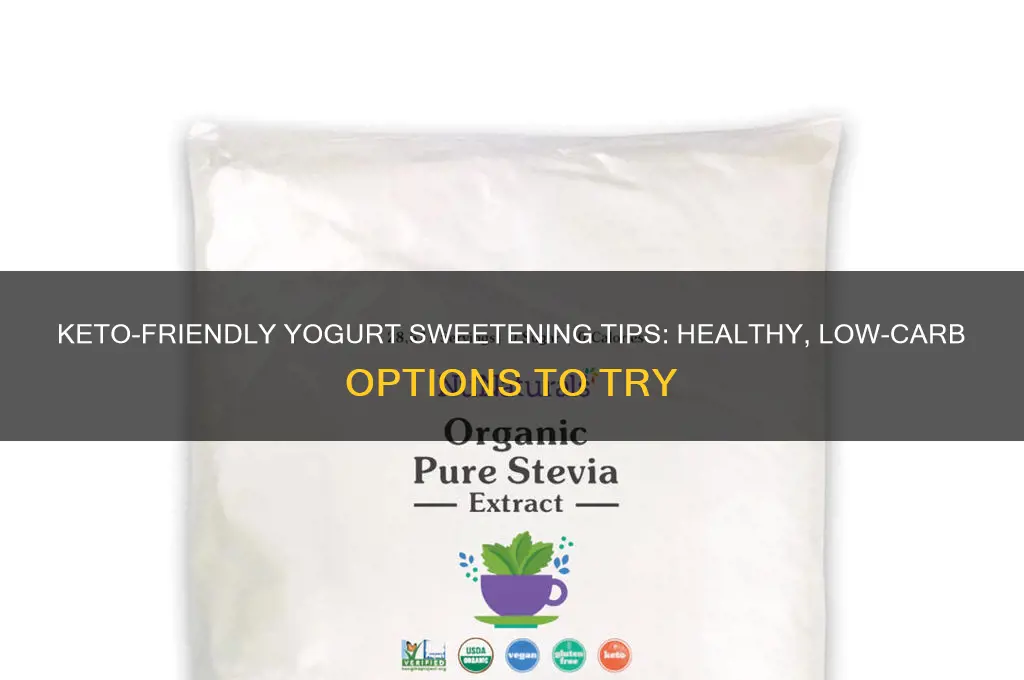 how to sweeten yogurt on keto diet