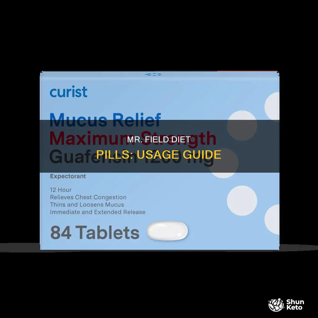 how to take mr field diet pills