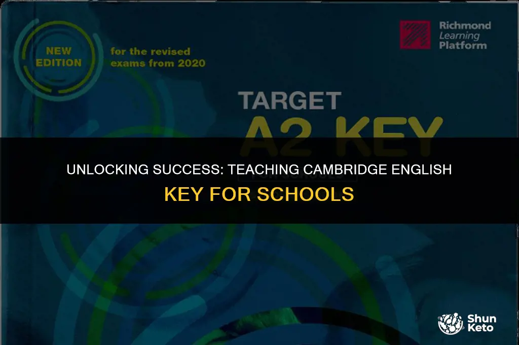 how to teach cambridge english key ket for schools