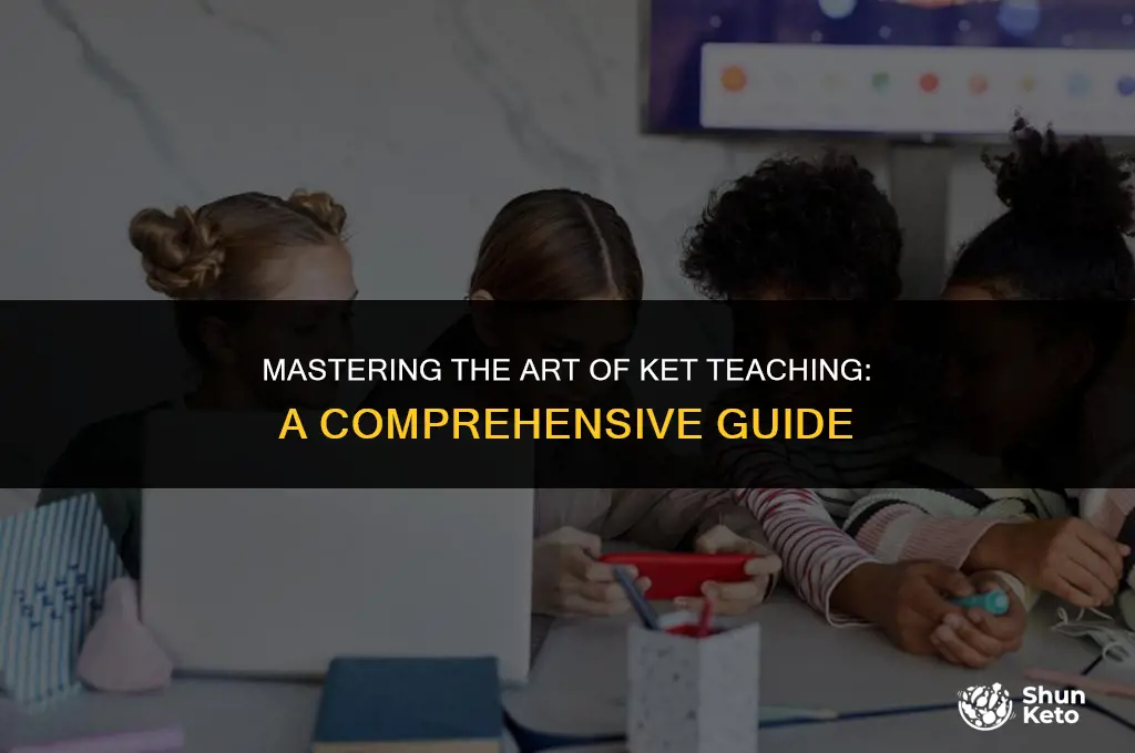 how to teach ket