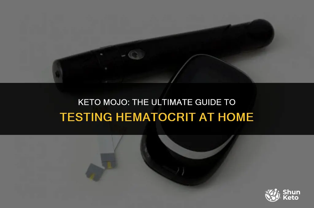 how to test hematocrit with keto mojo