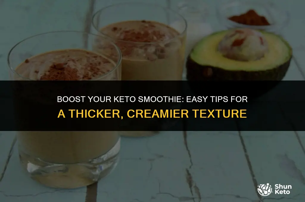 how to thicken a keto smoothie