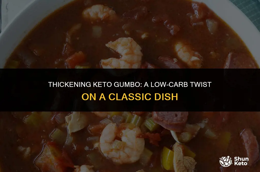 how to thicken gumbo keto