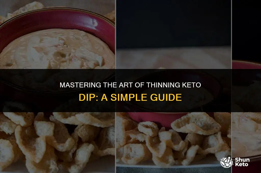 how to thin keto dip