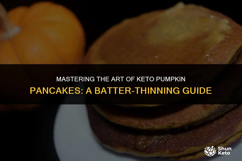 how to thin keto zone pumpkin pancakes batter