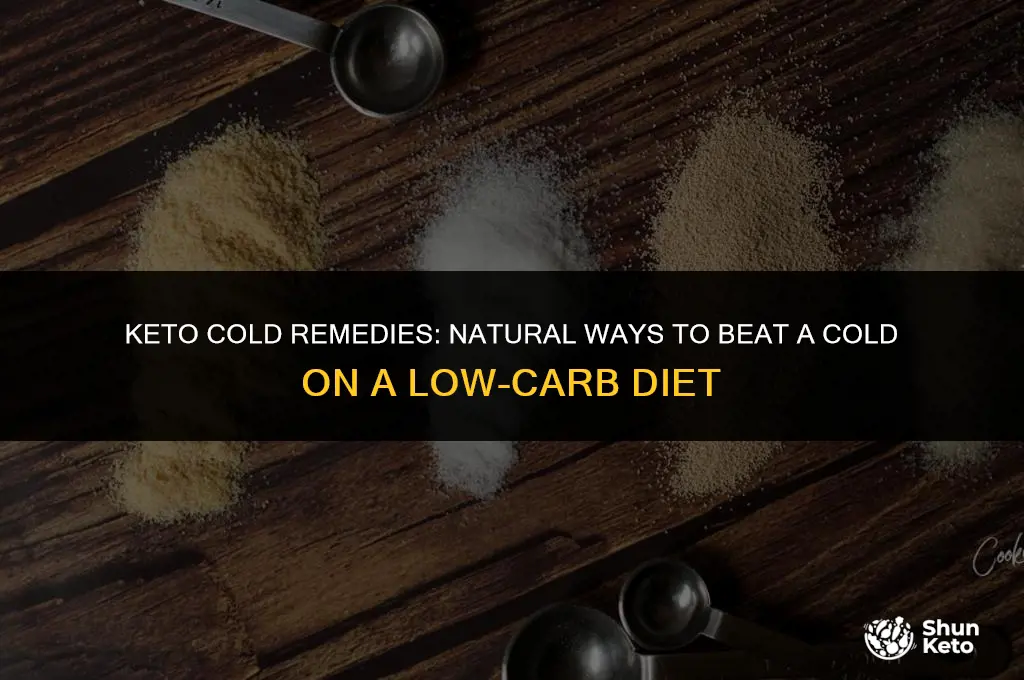 how to treat a cold on keto
