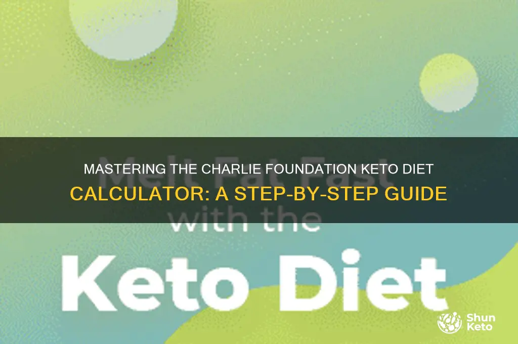 how to use charlie foundation keto diet calculator