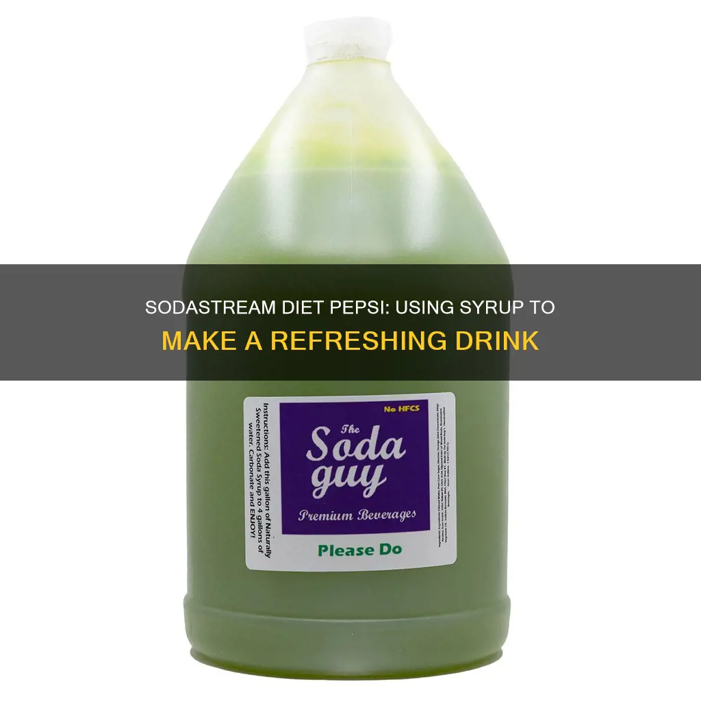 how to use diet pepsi syrup in a sodastream