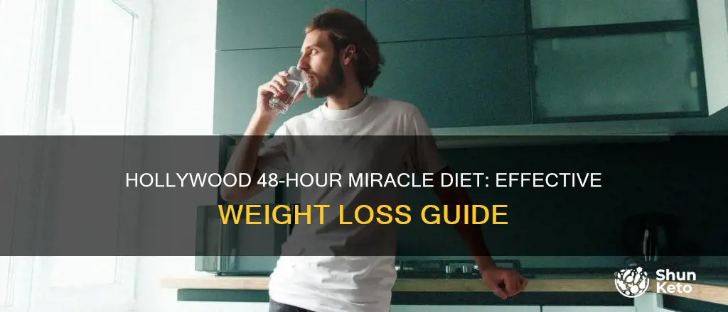 how to use hollywood 48 hour miracle diet