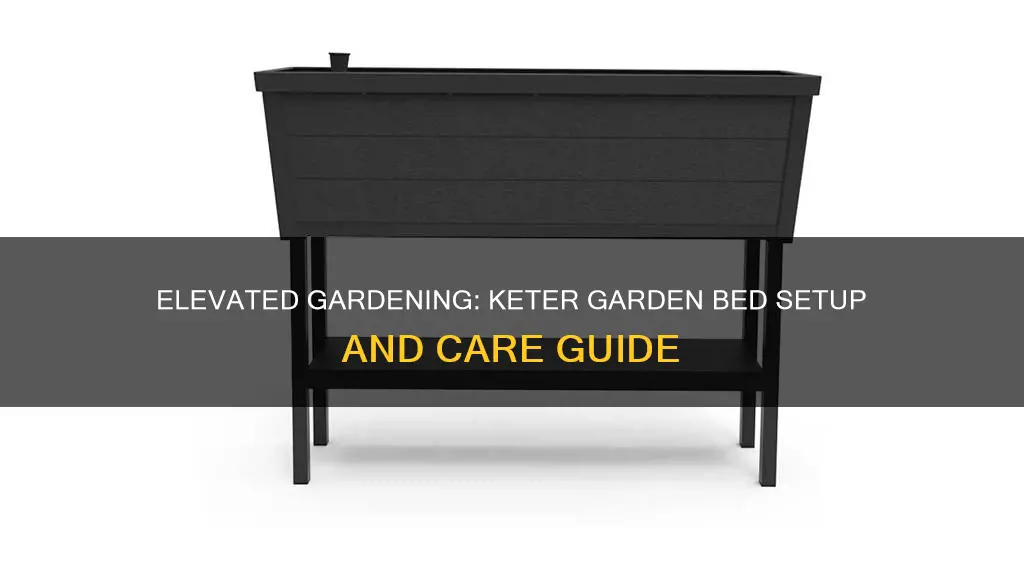 how to use keter elevated garden bed