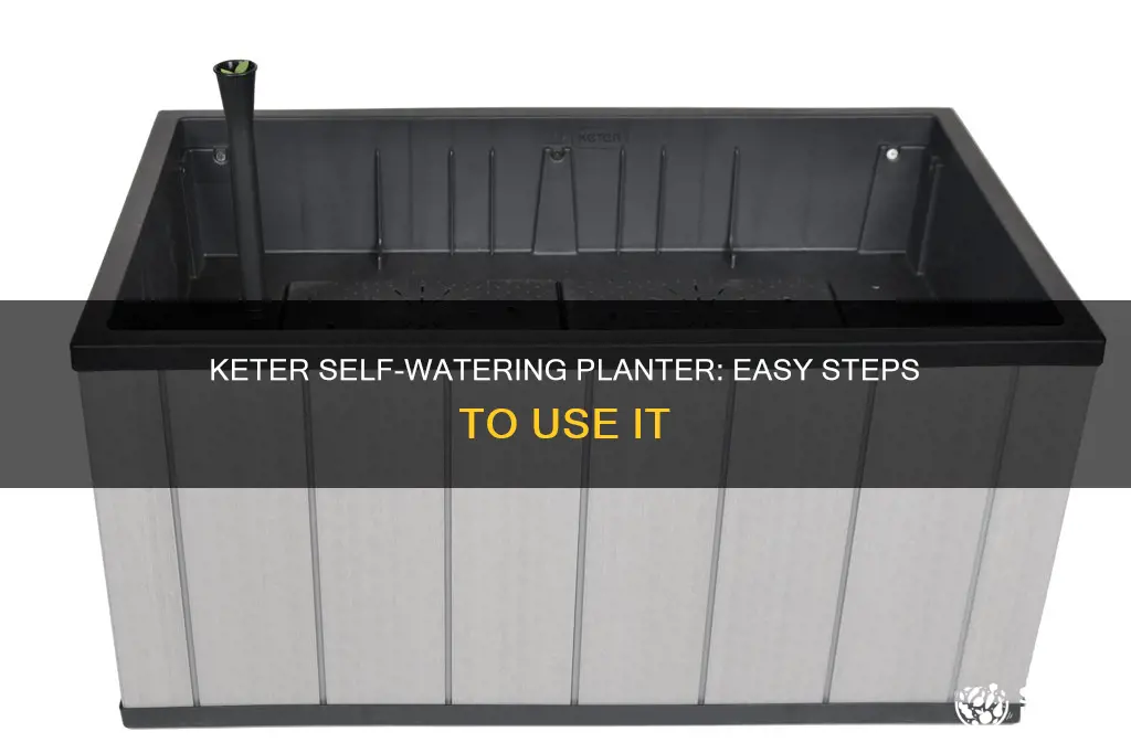 how to use keter self watering planter