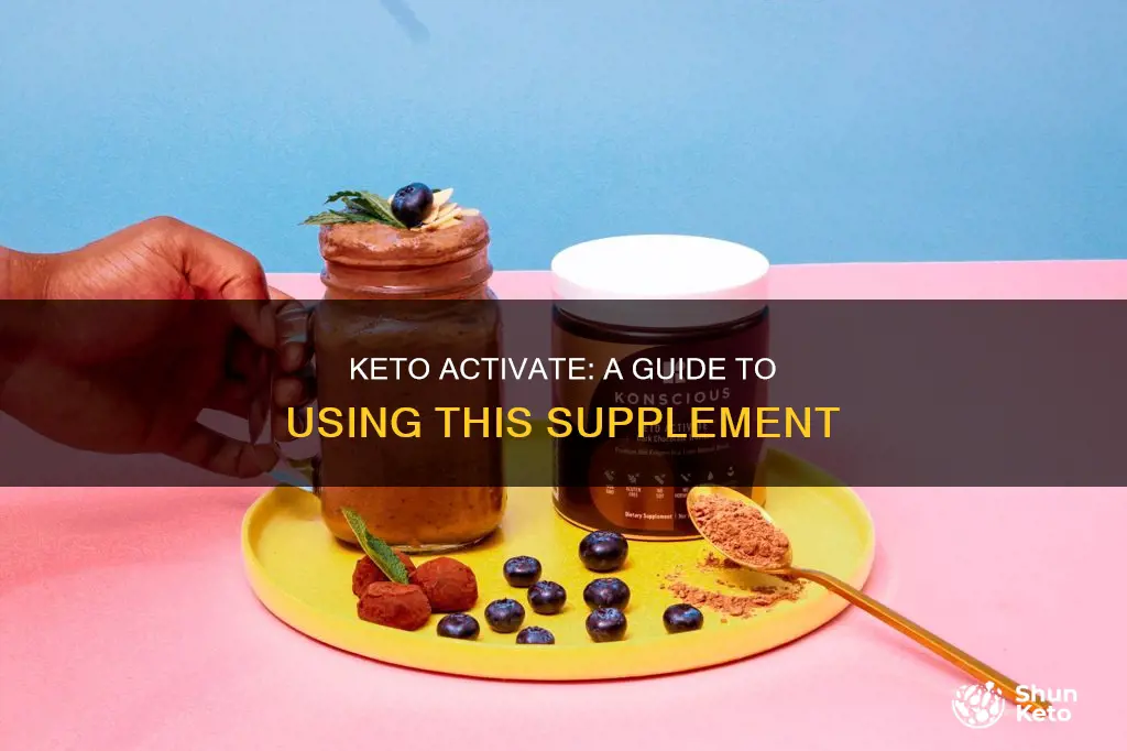 how to use keto activate