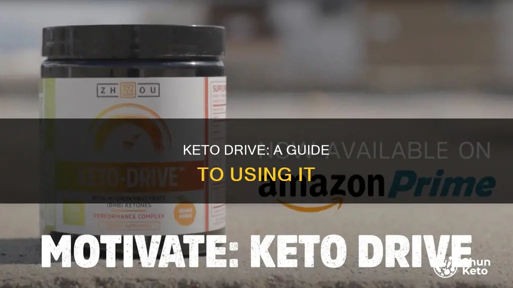 how to use keto drive