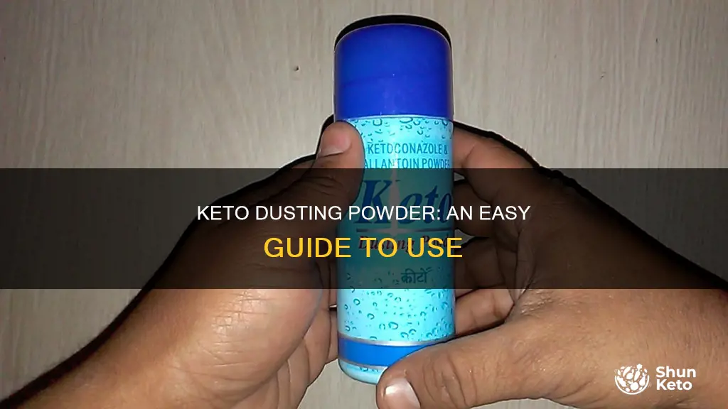 how to use keto dusting powder