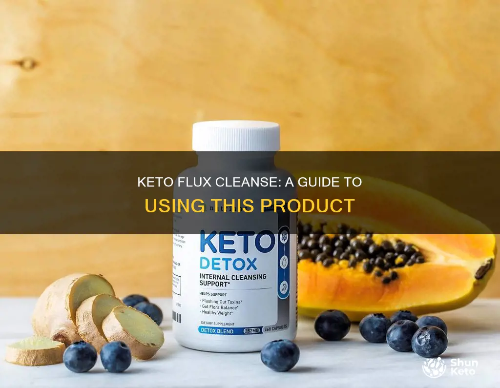 how to use keto flux cleanse