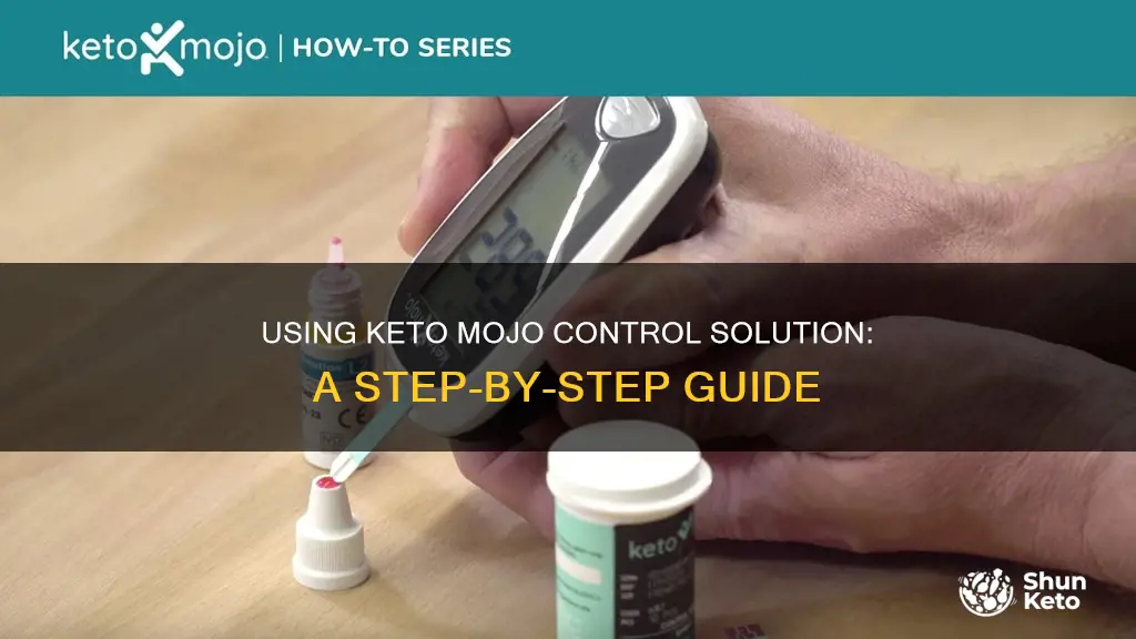 how to use keto mojo control solution