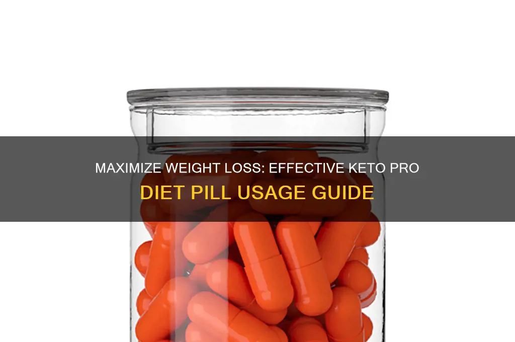 how to use keto pro diet pills
