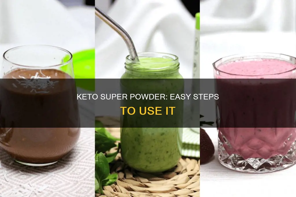 how to use keto super powder