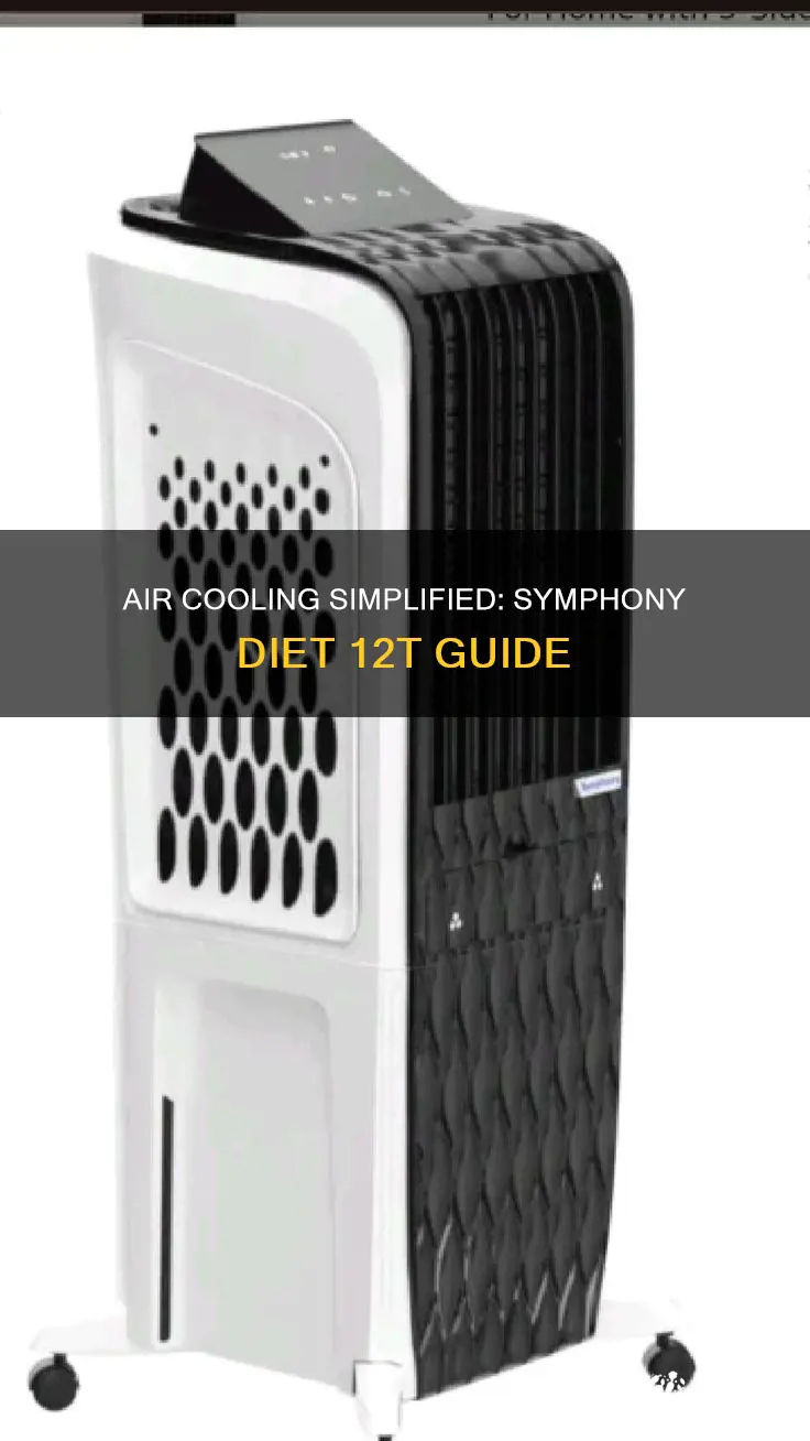 how to use symphony diet 12t air cooler