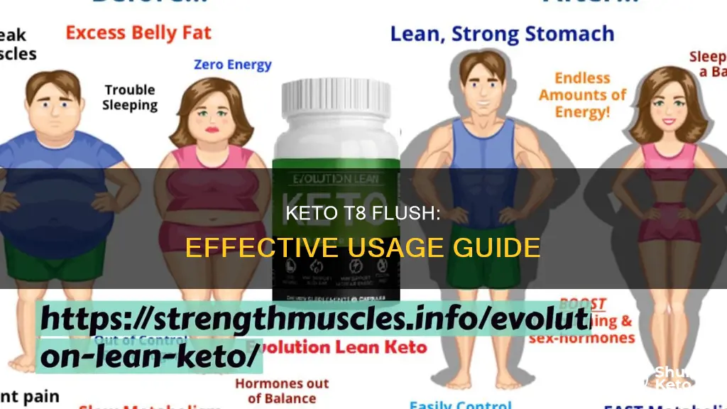 how to use t8 keto flush